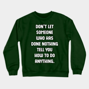 Motivational Quote Crewneck Sweatshirt